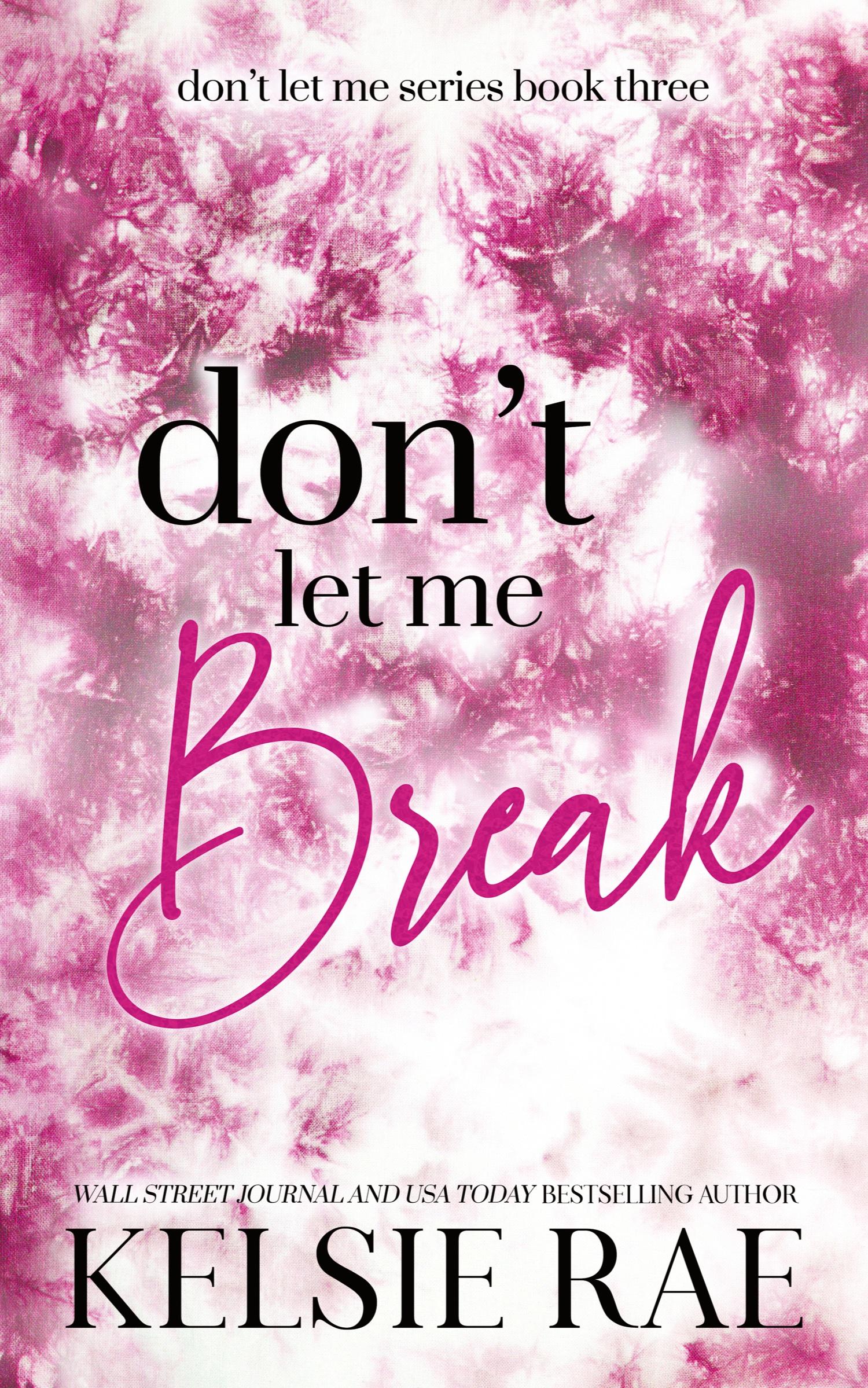 Vorderes Coverbild Don't Let Me Break