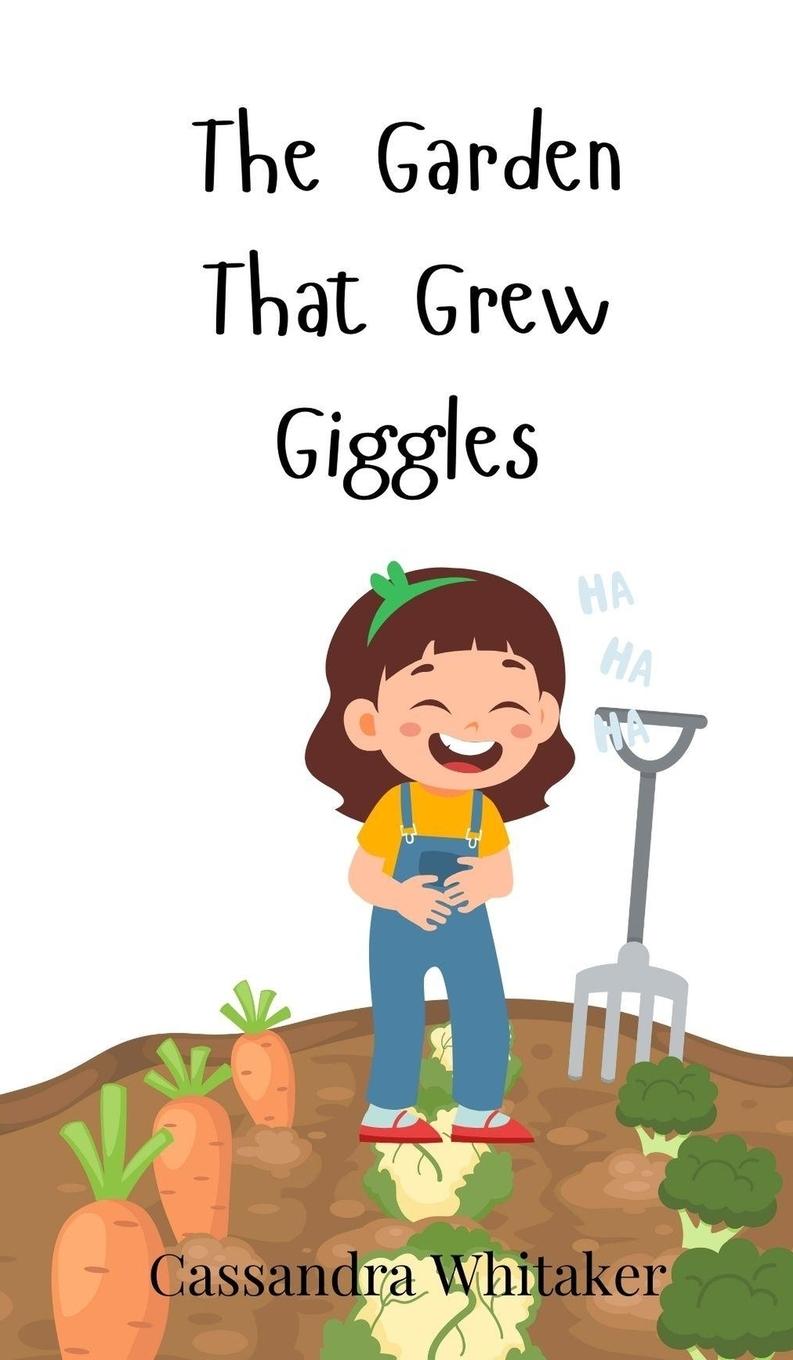 Vorderes Coverbild The Garden That Grew Giggles