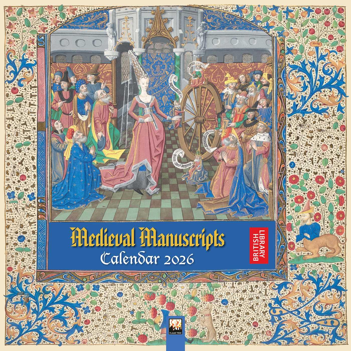 Vorderes Coverbild British Library Illuminated Manuscripts - Bilderhandschriften der Britischen Nationalbibliothek 2026 - Original Flame Tree Publishing-Kalender [Kalender]