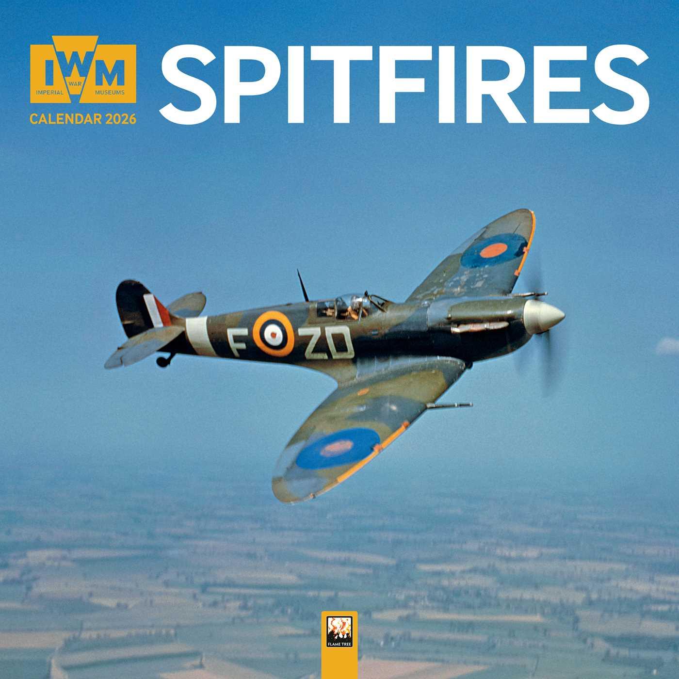 Vorderes Coverbild IWM - Spitfires - Spitfire - Britisches Jagdflugzeug 2026 - Original Flame Tree Publishing-Kalender [Kalender]