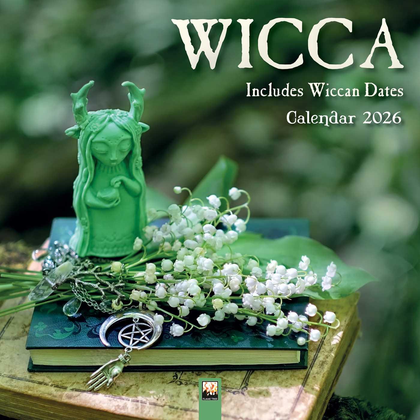 Vorderes Coverbild Wicca - Hexenkunst 2026 - Original Flame Tree Publishing-Kalender [Kalender]