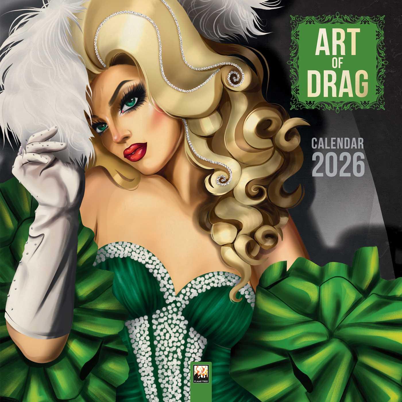 Vorderes Coverbild Art of Drag 2026 - Original Flame Tree Publishing-Kalender [Kalender]