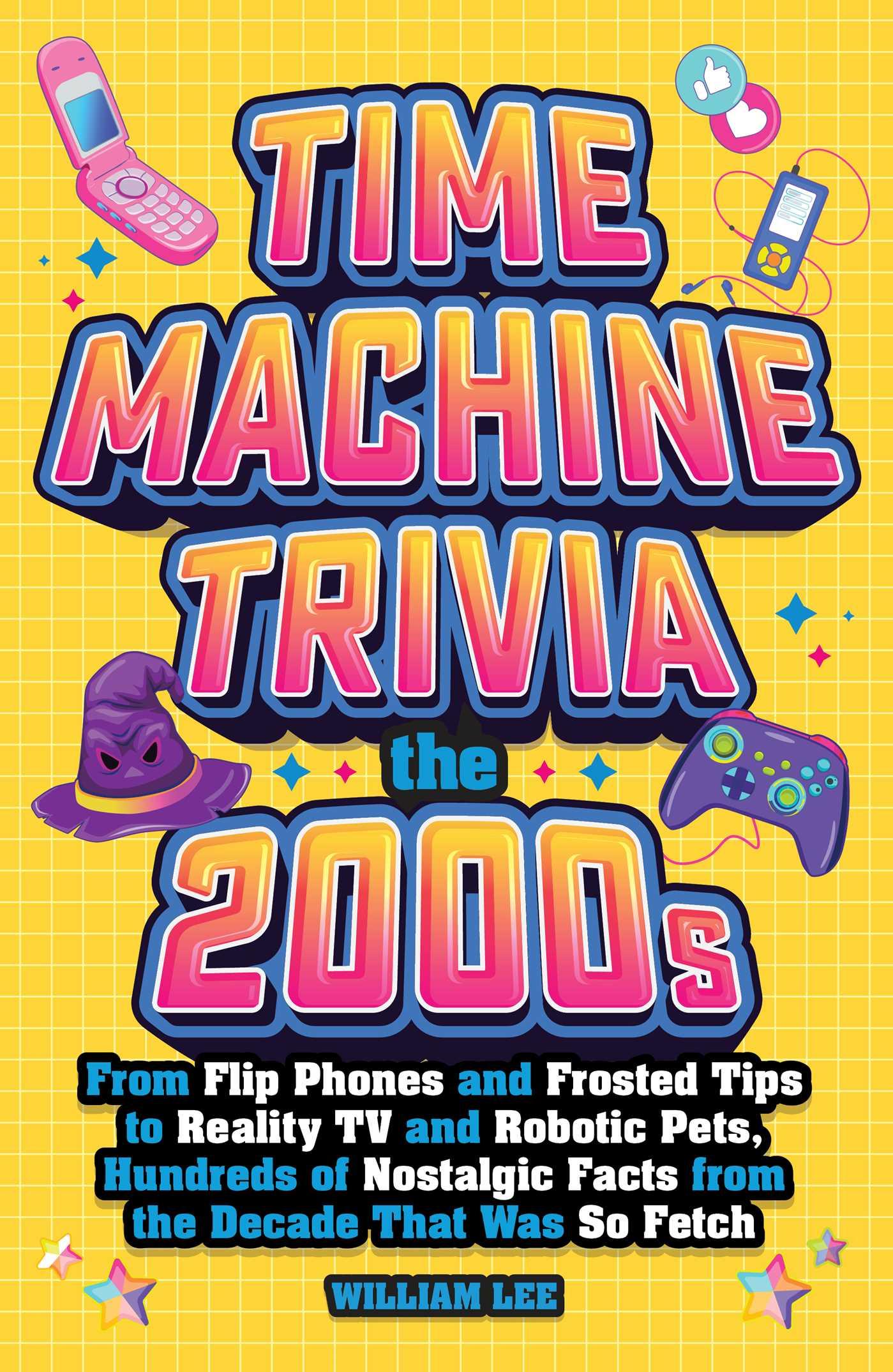Vorderes Coverbild Time Machine Trivia: The 2000s