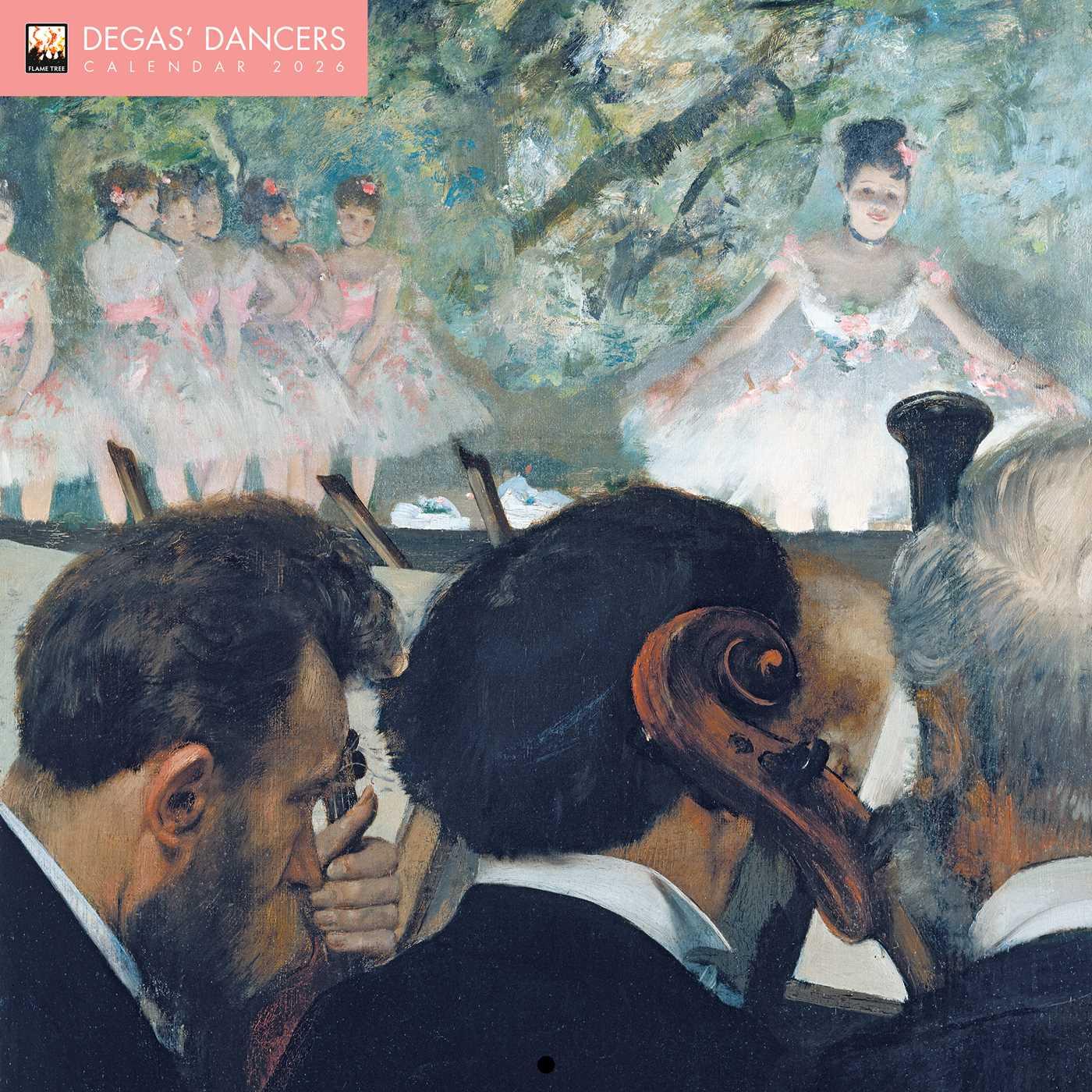 Vorderes Coverbild Degas Dancers - Degas Tänzerinnen 2026 - Original Flame Tree Publishing-Kalender [Kalender]