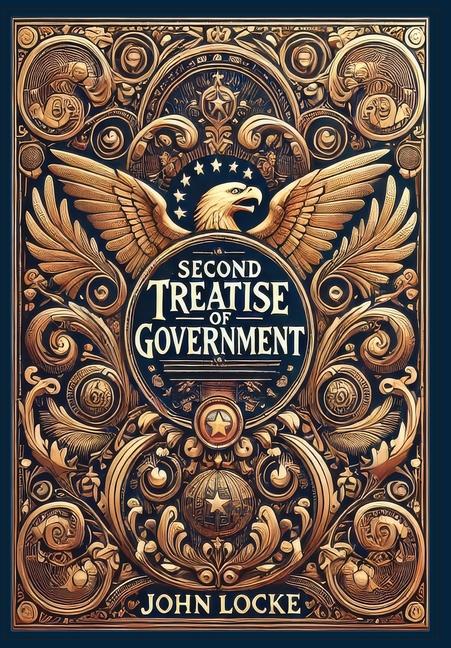 Vorderes Coverbild Second Treatise Of Government (Collector's Edition) (Laminated Hardback with Jacket)