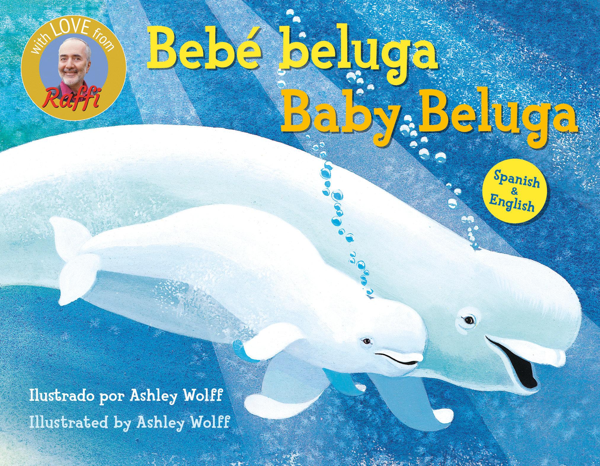 Vorderes Coverbild Baby Beluga/Bebé Beluga (English-Spanish Bilingual Edition)