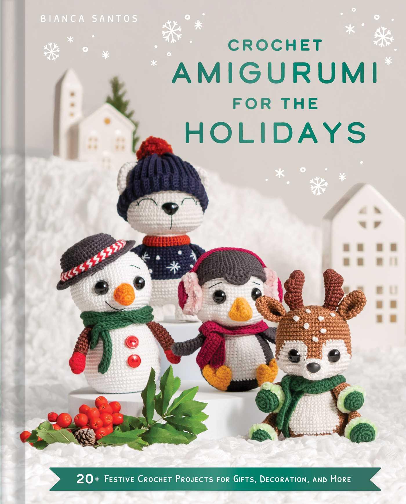 Vorderes Coverbild Crochet Amigurumi for the Holidays