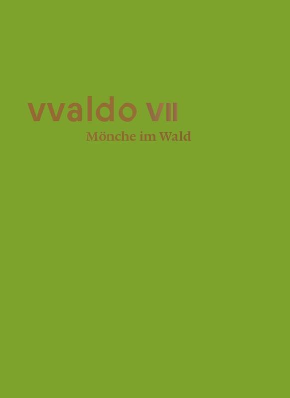 Vorderes Coverbild Mönche im Wald (vvaldo VII)