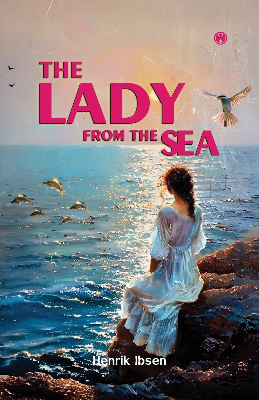 Vorderes Coverbild The Lady From The Sea | play written by Henrik Ibsen