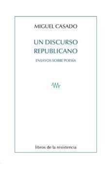 Vorderes Coverbild Un discurso republicano : ensayos sobre poesía