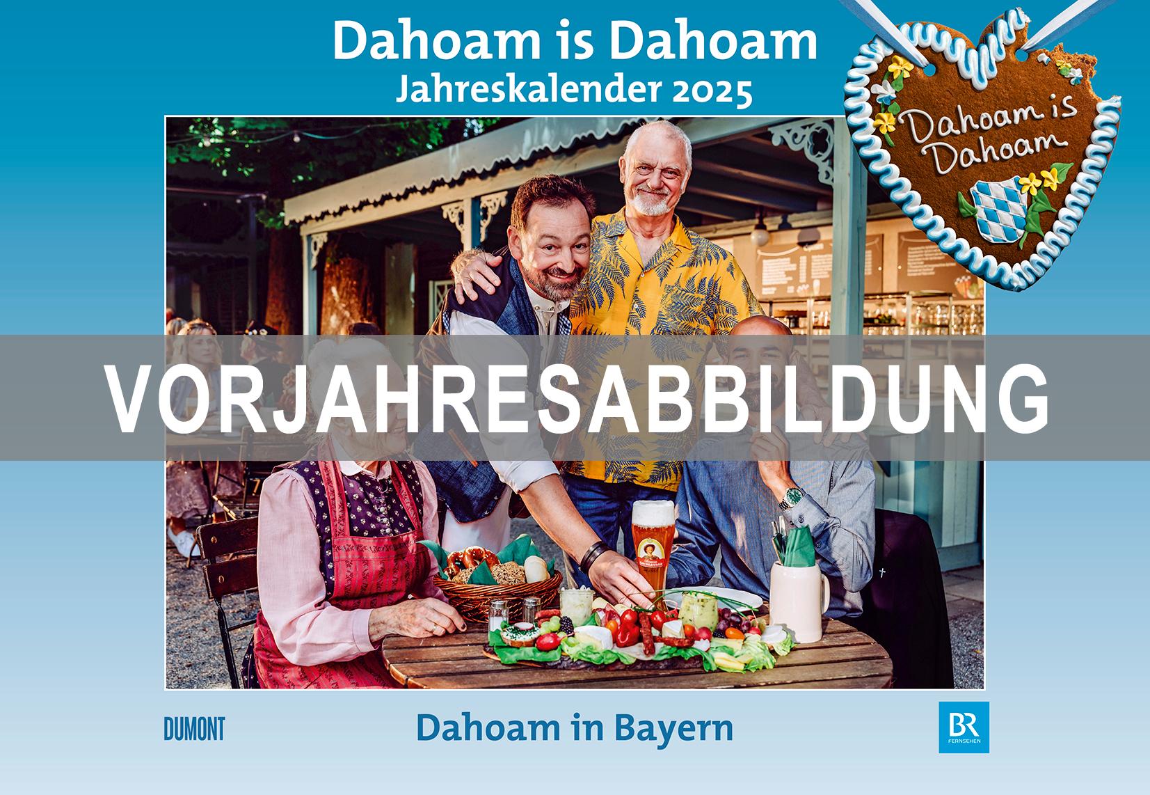 Vorderes Coverbild Dahoam is Dahoam 2026 - Broschürenkalender - Wandkalender - mit Jahresplaner - Format 42 x 29 cm