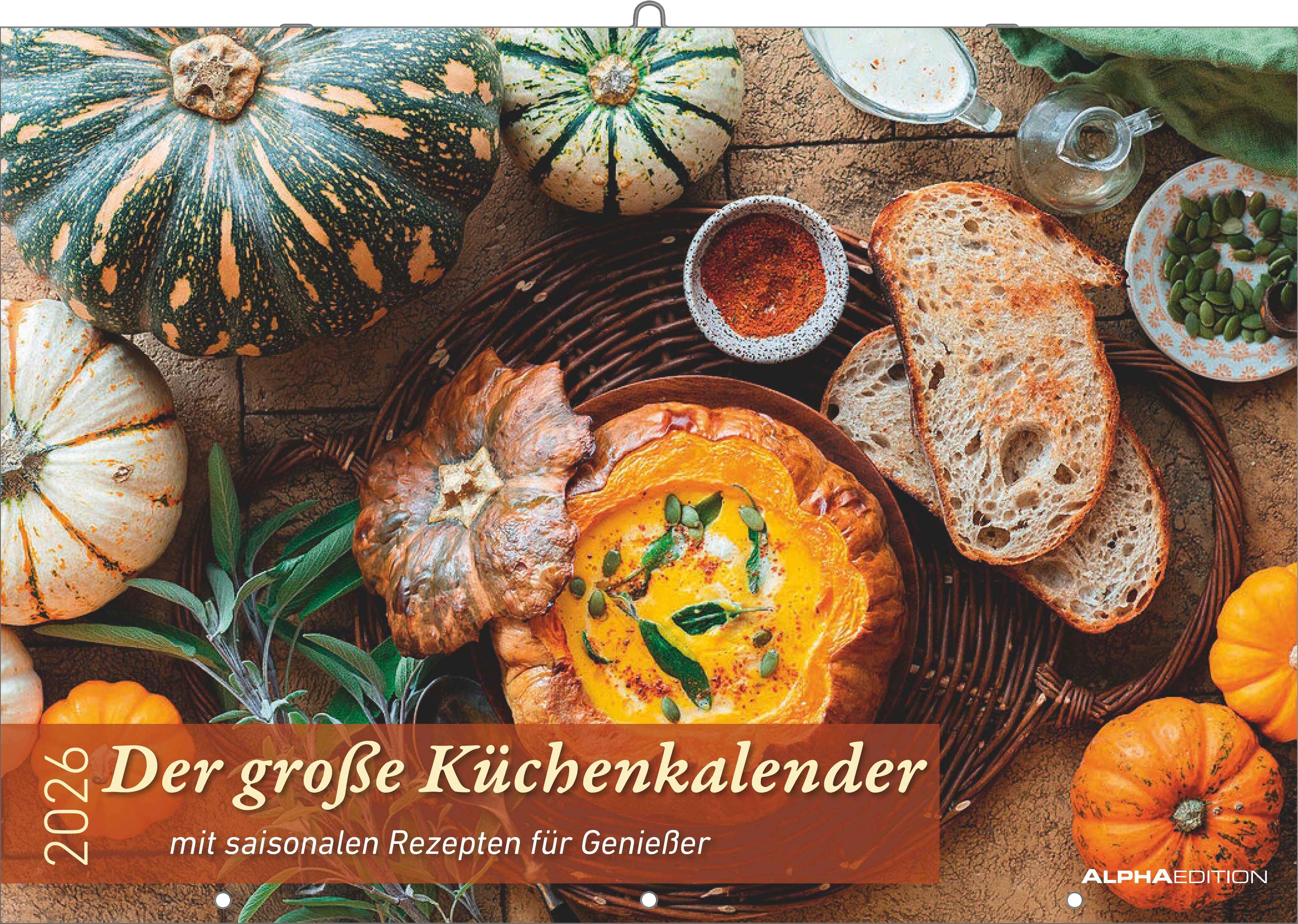 Vorderes Coverbild Der große Küchenkalender - mit saisonalen Rezepten für Genießer 2026 - Bildkalender 42x29 cm (42x58 geöffnet) - Rezeptkalender - inkl. Saisonkalender - mit Platz für Notizen