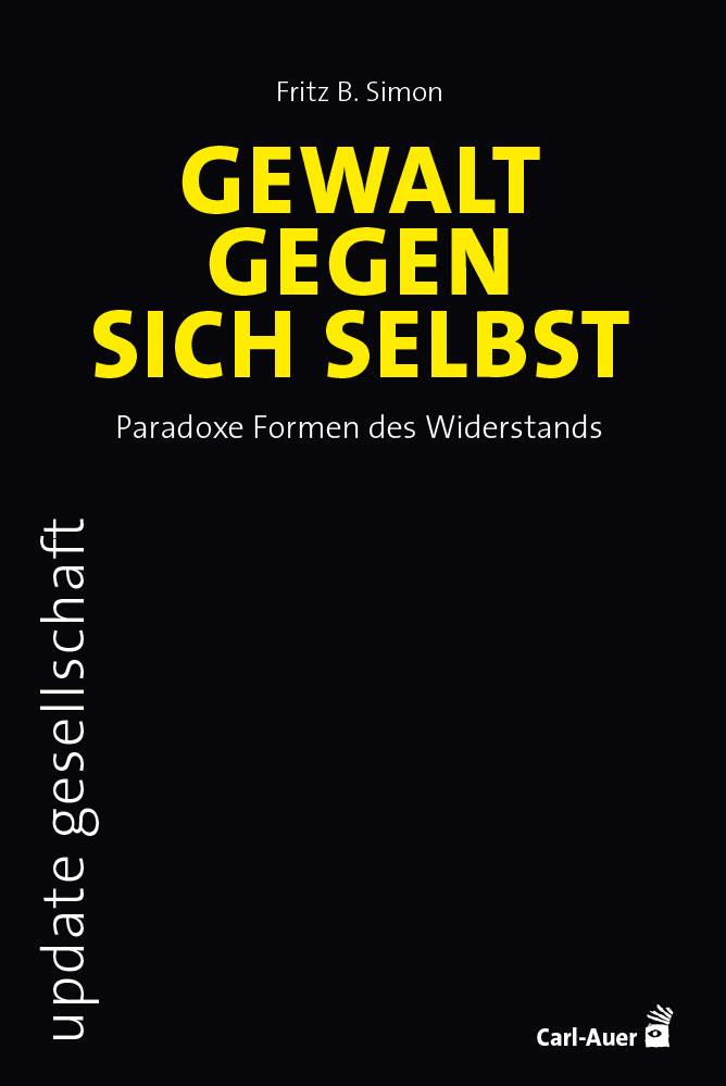 Vorderes Coverbild Gewalt gegen sich selbst - Paradoxe Formen des Widerstands