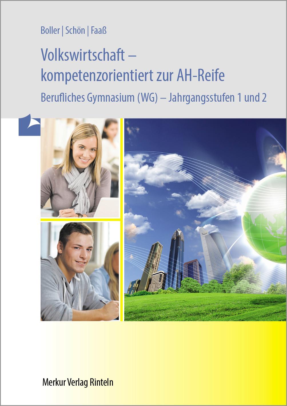 Vorderes Coverbild Volkswirtschaft - kompetenzorientiert zur AH-Reife. Baden-Württemberg