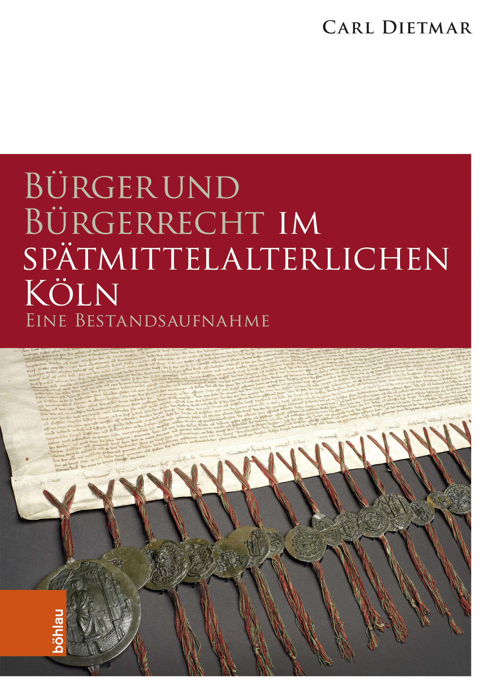 Vorderes Coverbild Bürger und Bürgerrecht im spätmittelalterlichen Köln