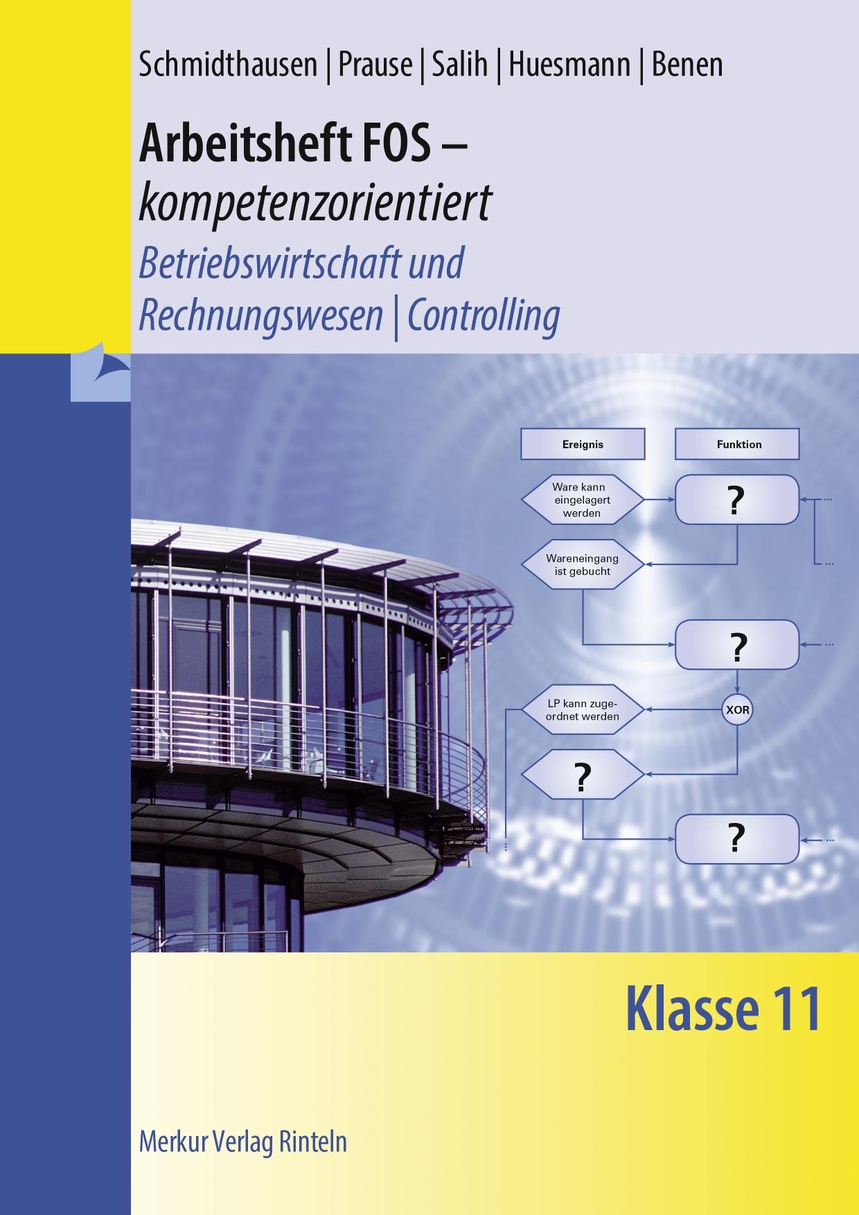 Vorderes Coverbild Arbeitsheft FOS - kompetenzorientiert - Betriebswirtschaft und Rechnungswesen / Controlling. Klasse 11