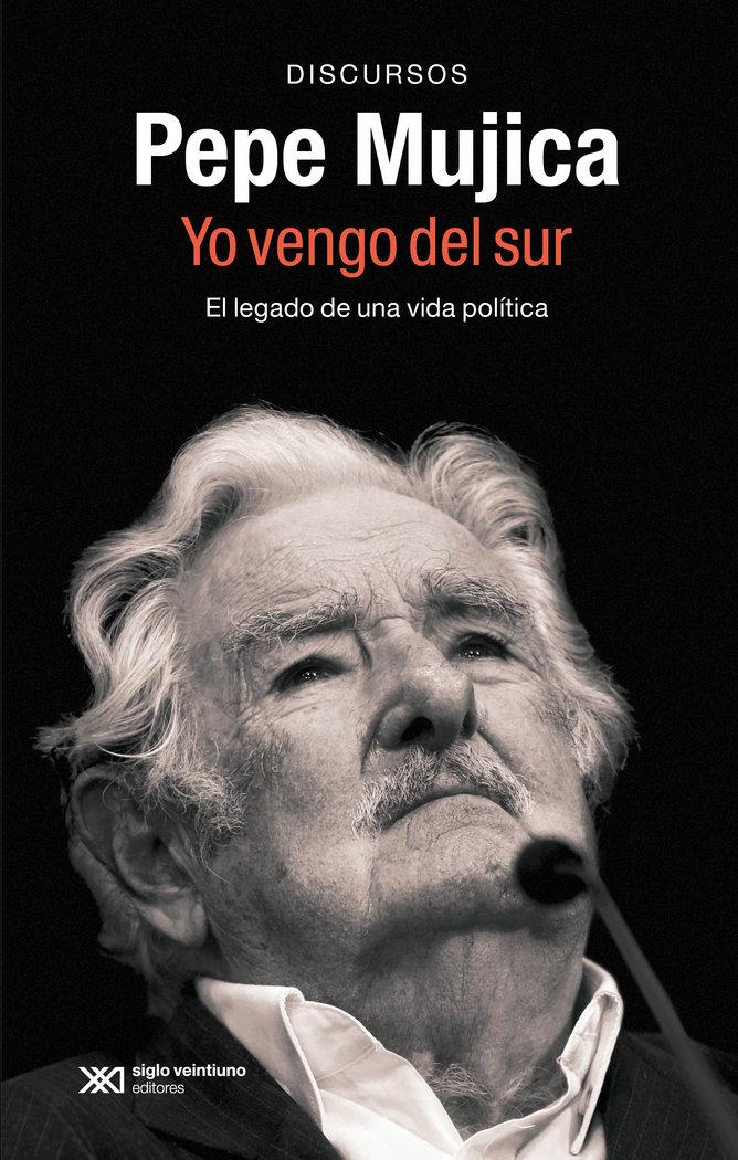 Vorderes Coverbild PEPE MUJICA. YO VENGO DEL SUR