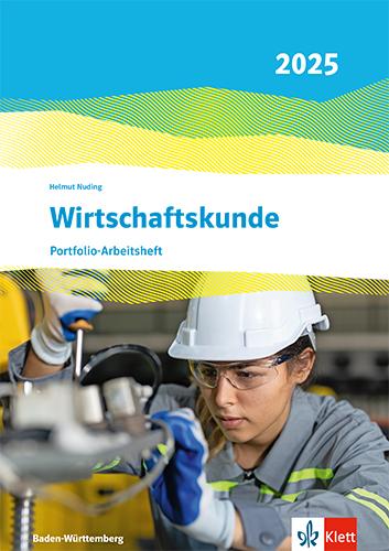 Vorderes Coverbild Wirtschaftskunde. Portfolio-Arbeitsheft (perforiert und gelocht). Ausgabe Baden-Württemberg 2025