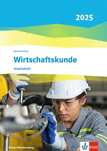Vorderes Coverbild Wirtschaftskunde. Arbeitsheft. Ausgabe Baden-Württemberg 2025