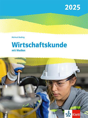 Vorderes Coverbild Wirtschaftskunde. Schulbuch mit Medien. Ausgabe 2025
