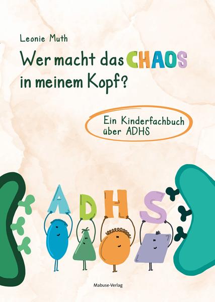 Vorderes Coverbild Wer macht das Chaos in meinem Kopf?