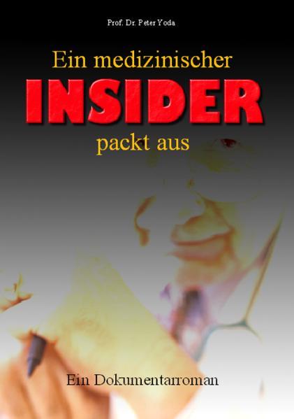 Vorderes Coverbild Ein medizinischer Insider packt aus