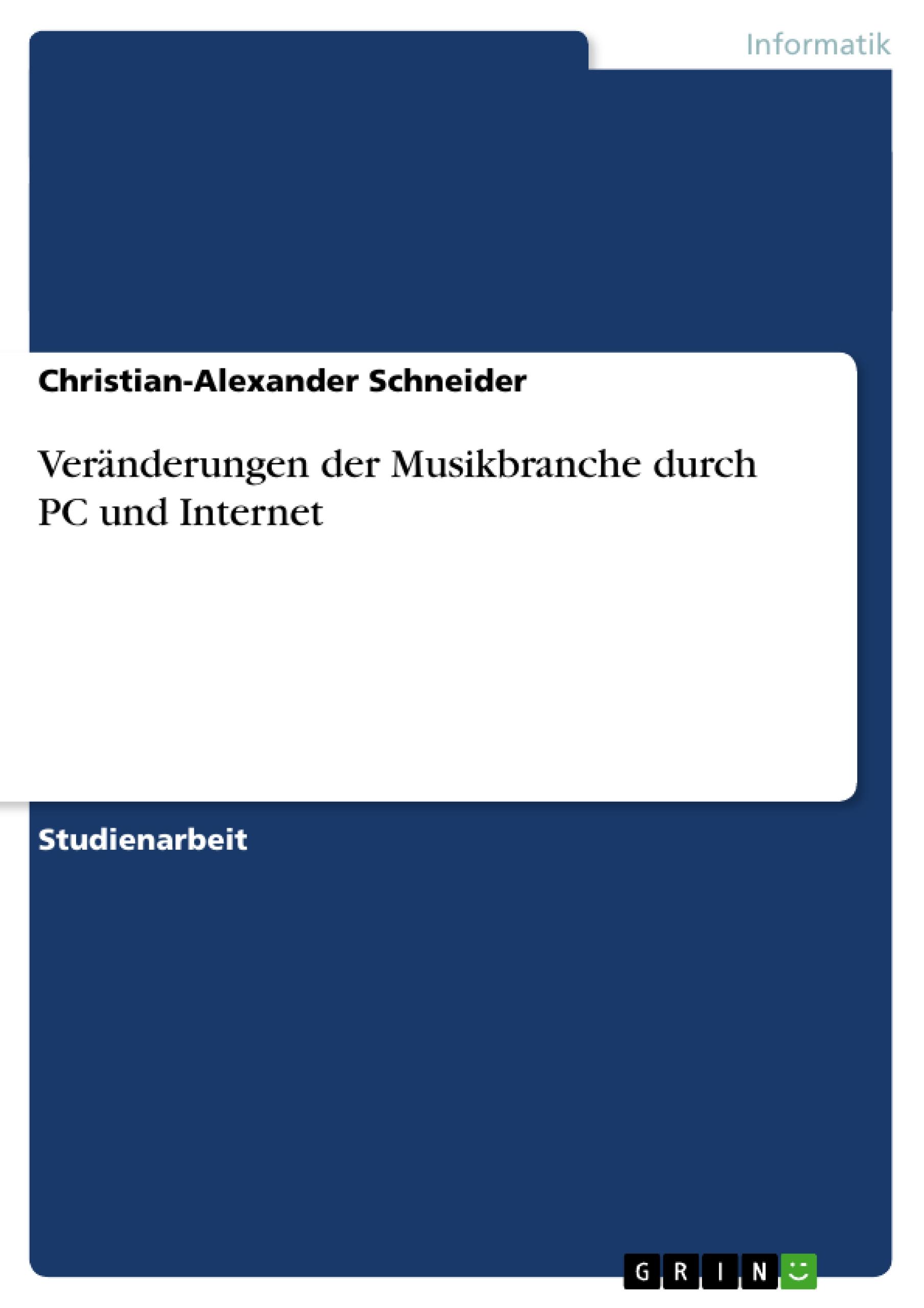 Vorderes Coverbild Veränderungen der Musikbranche durch PC und Internet