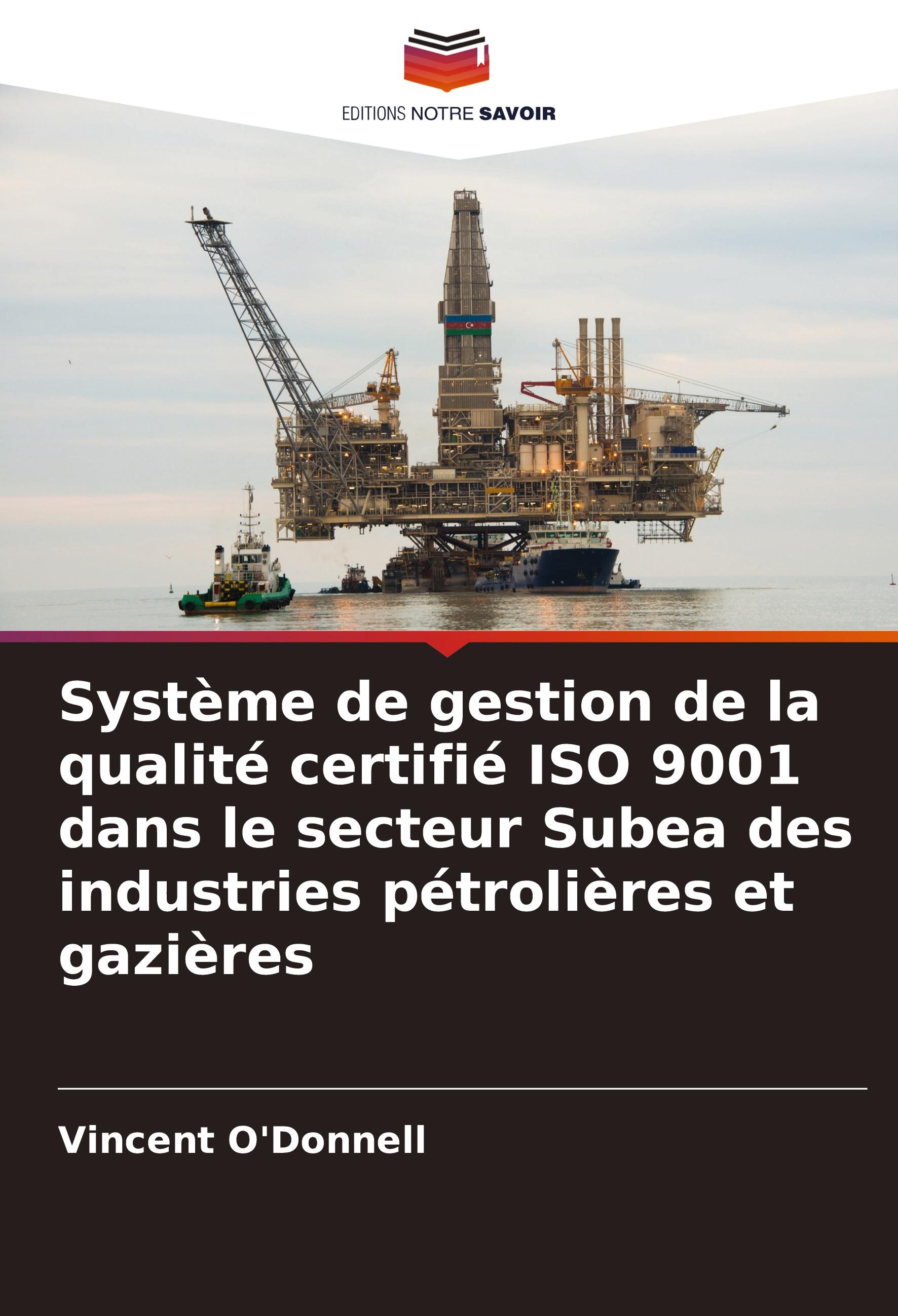 Vorderes Coverbild Système de gestion de la qualité certifié ISO 9001 dans le secteur Subea des industries pétrolières et gazières