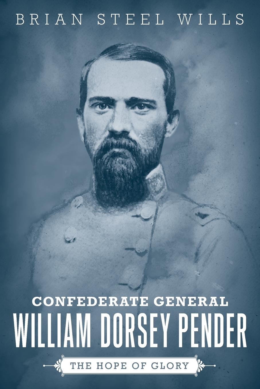 Vorderes Coverbild Confederate General William Dorsey Pender