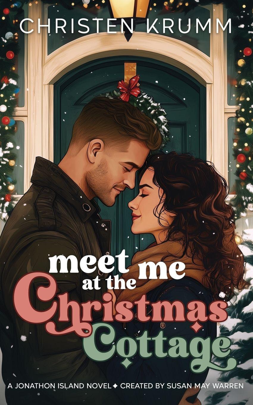 Vorderes Coverbild Meet Me at the Christmas Cottage