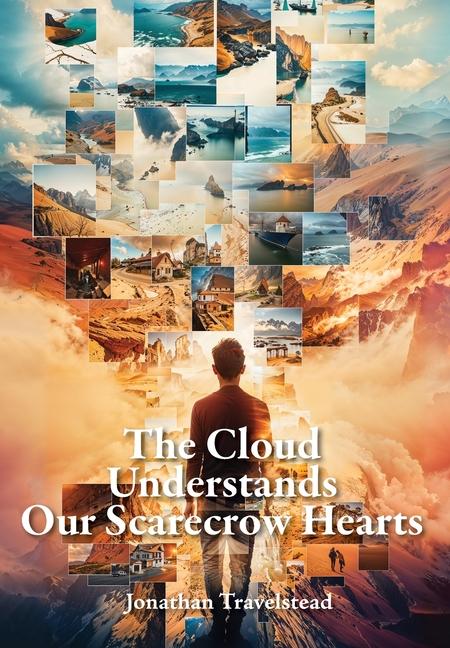 Vorderes Coverbild The Cloud Understands Our Scarecrow Hearts