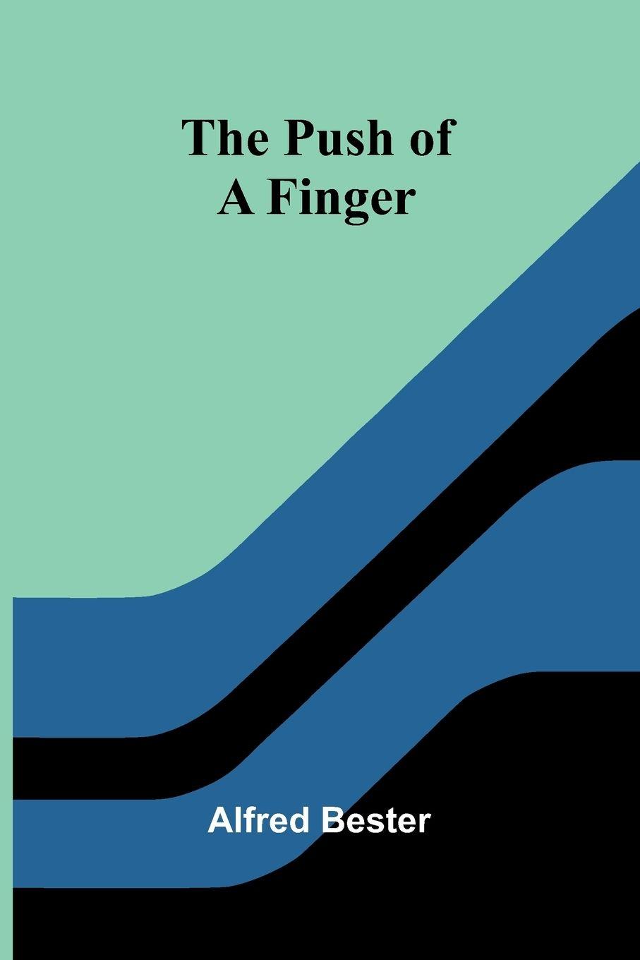 Vorderes Coverbild The Push of a Finger