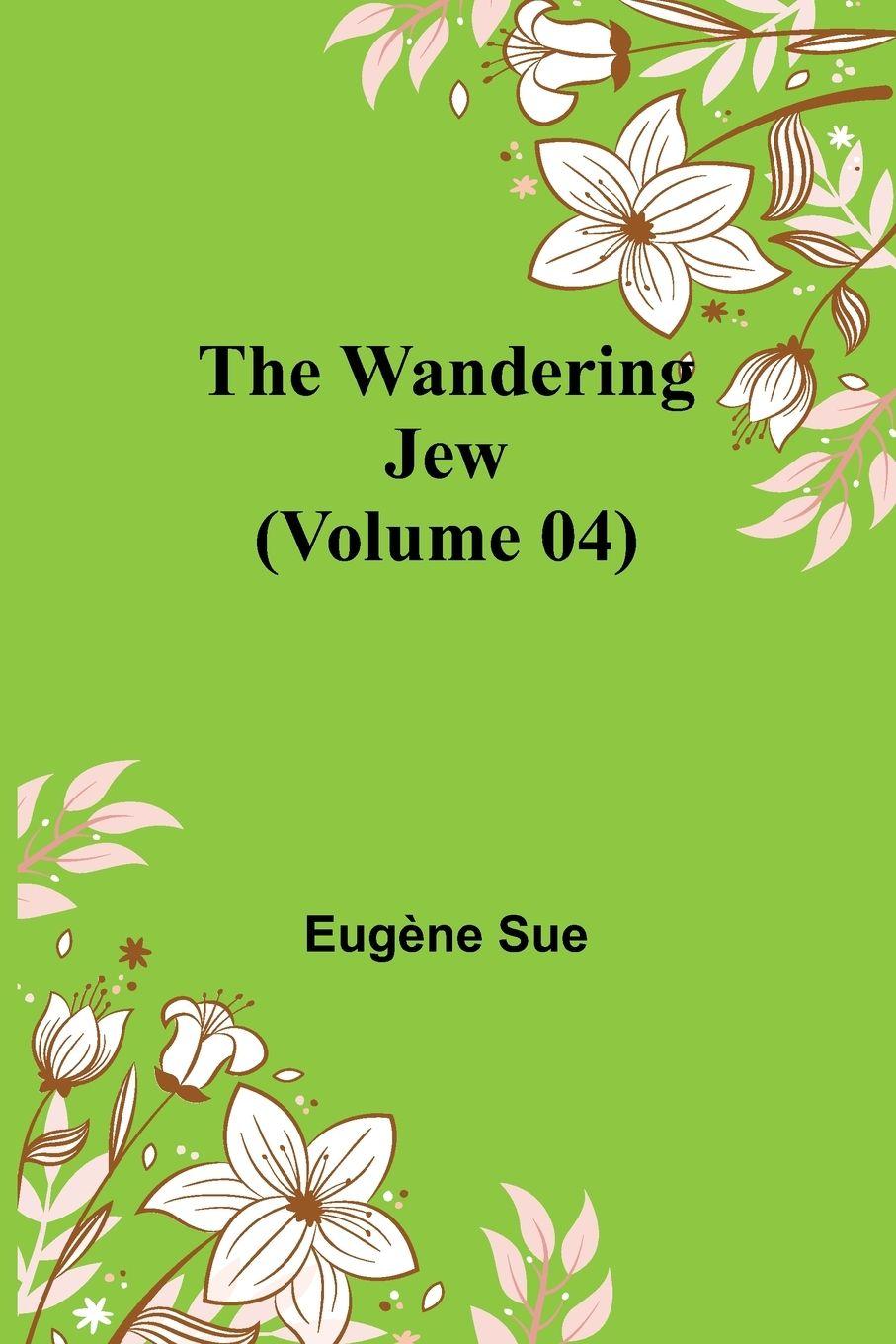 Vorderes Coverbild The Wandering Jew (Volume 04)