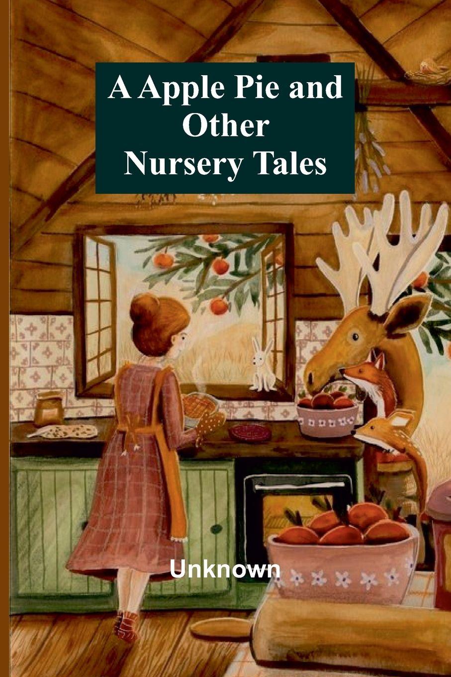 Vorderes Coverbild A Apple Pie and Other Nursery Tales