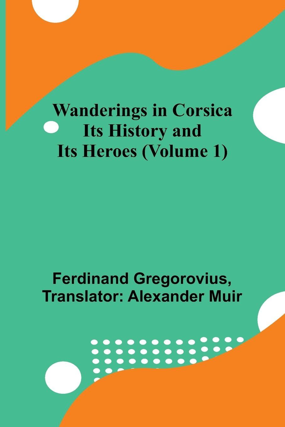 Vorderes Coverbild Wanderings in Corsica
