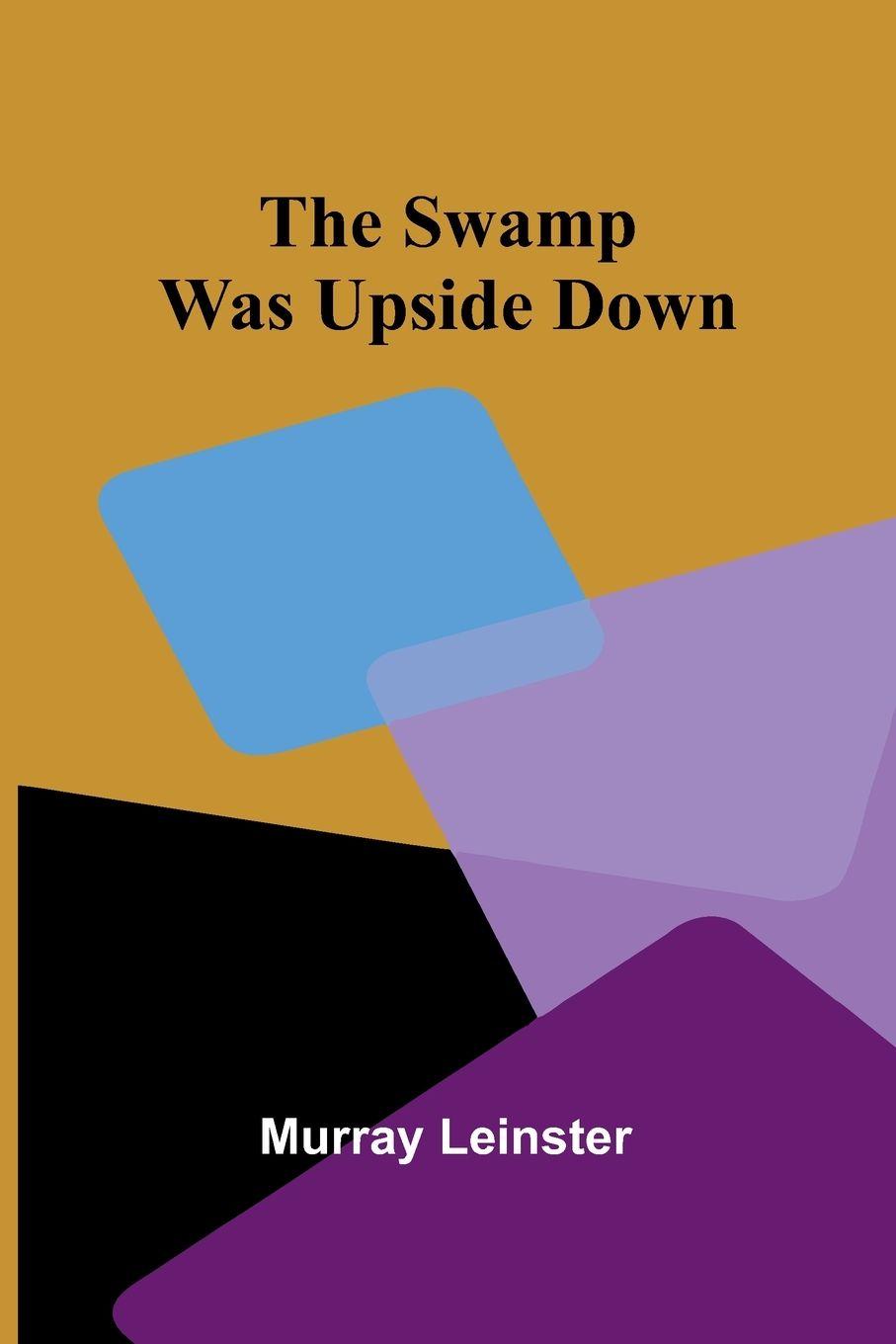 Vorderes Coverbild The swamp was upside down