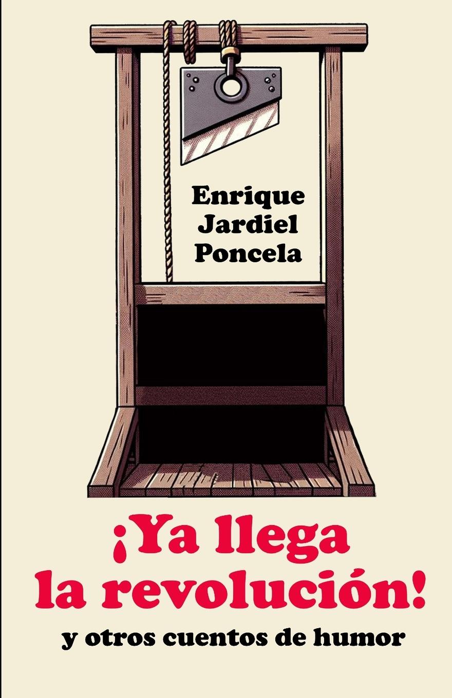 Vorderes Coverbild ¡Ya llega la revolución!