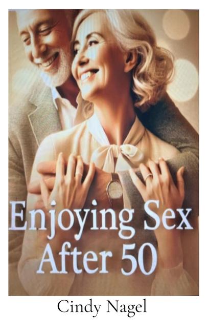 Vorderes Coverbild Enjoying Sex after 50