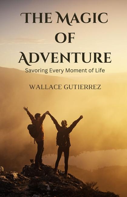 Vorderes Coverbild The Magic of Adventure