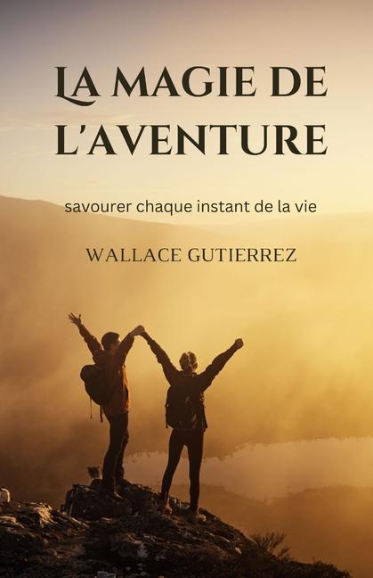Vorderes Coverbild La magie de l'aventure