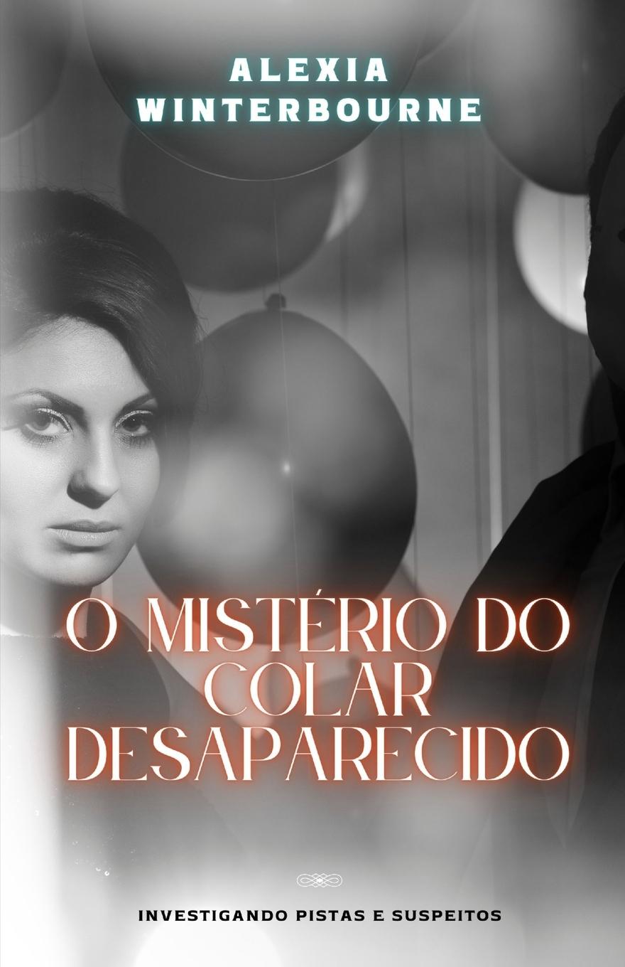 Vorderes Coverbild O Mistério do Colar Desaparecido