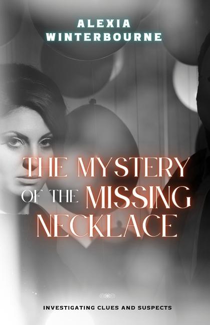 Vorderes Coverbild The Mystery of the Missing Necklace