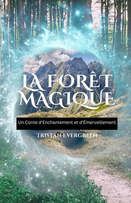 Vorderes Coverbild La Forêt Magique