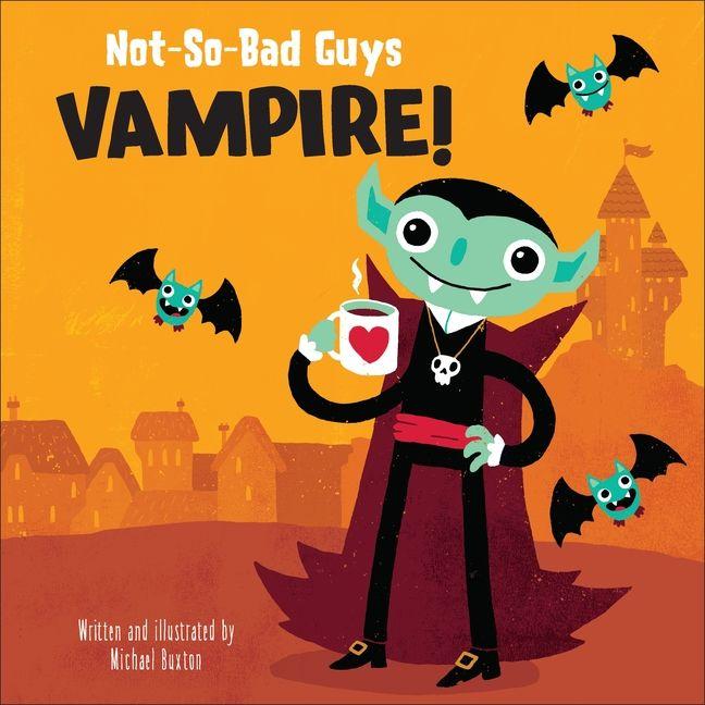 Vorderes Coverbild Not-So-Bad Guys Vampire!