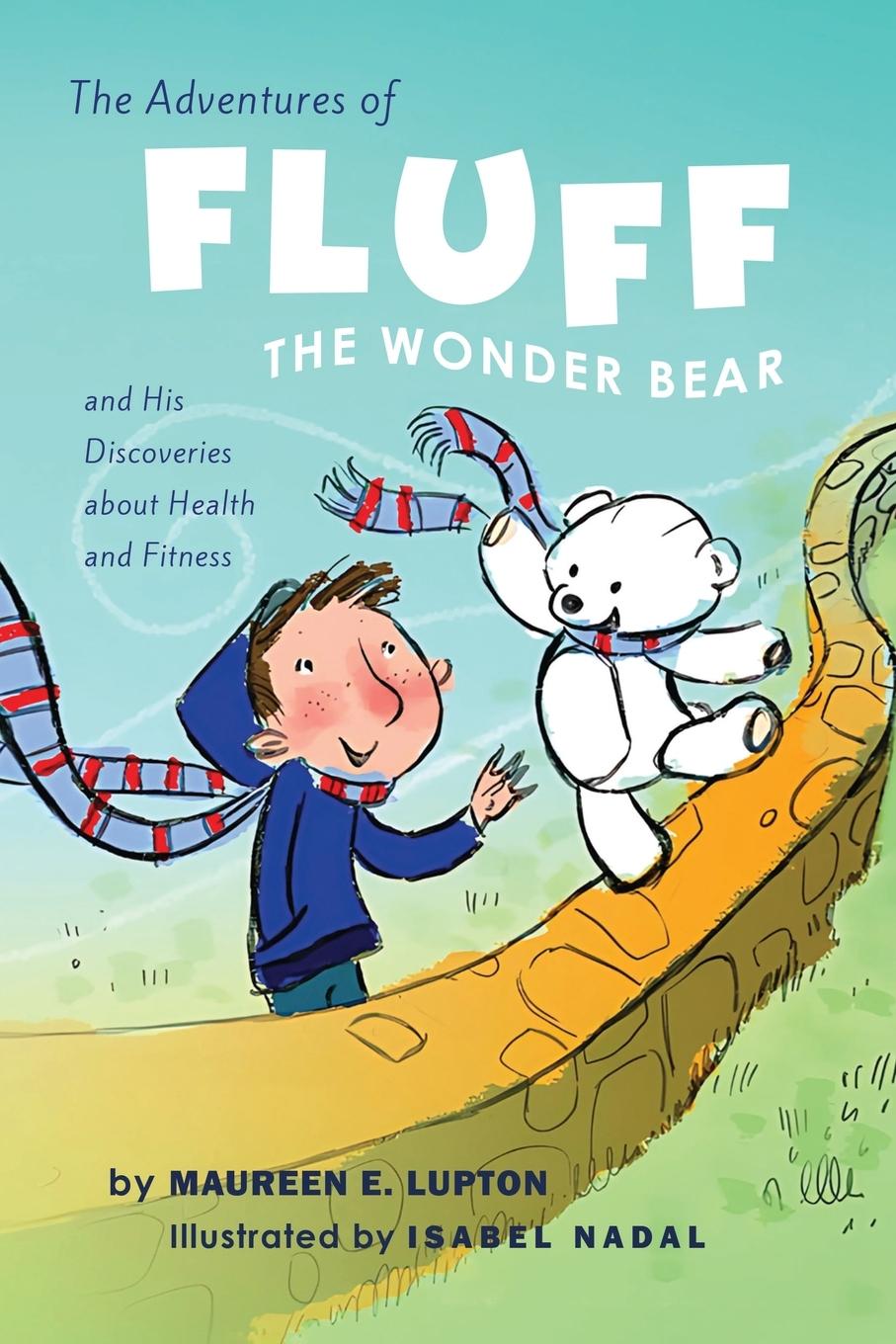 Vorderes Coverbild The Adventures of Fluff The Wonder Bear and His Discoveries About Health and Fitness
