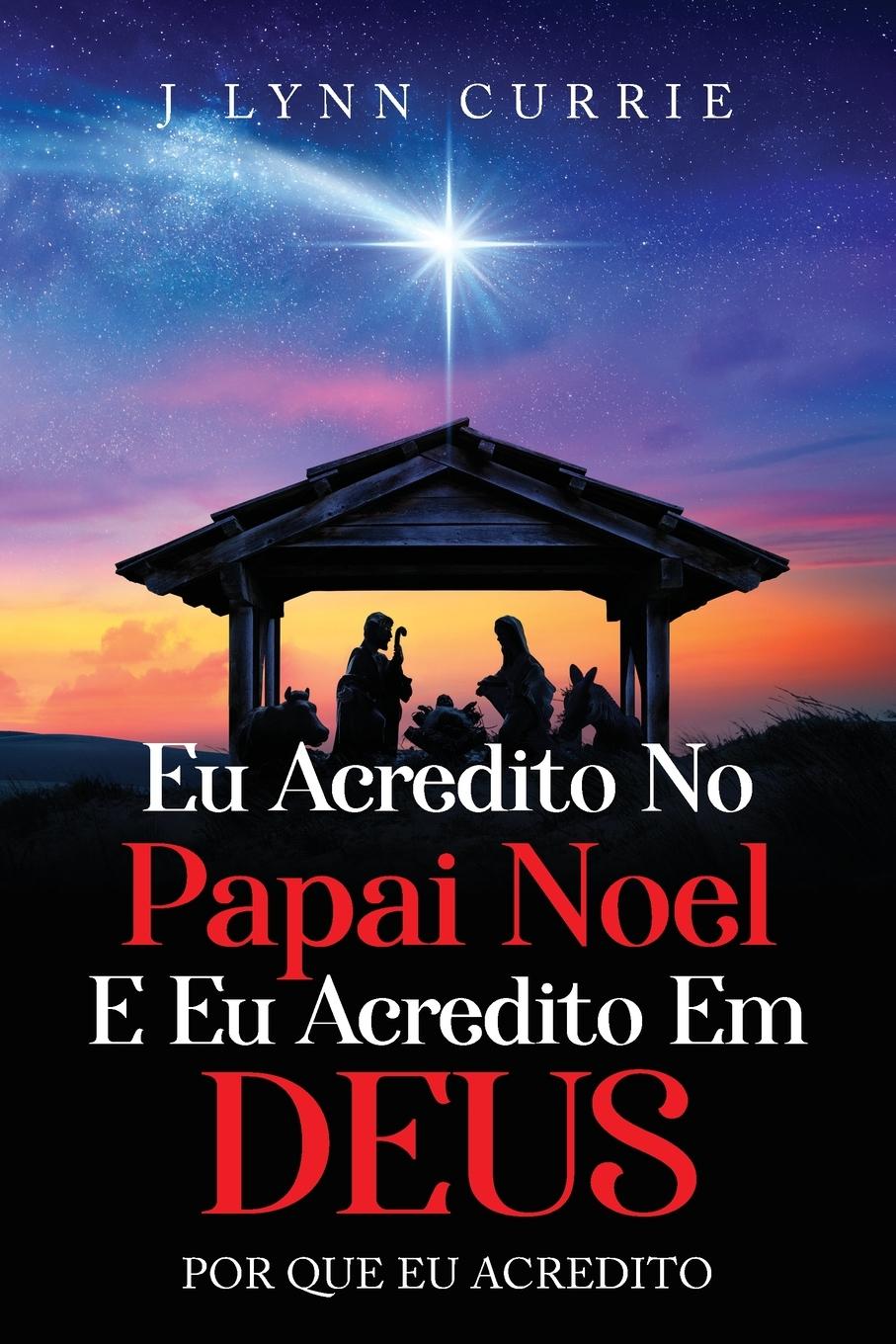 Vorderes Coverbild EU Acredito No Papai Noel E EU Acredito Em Deus