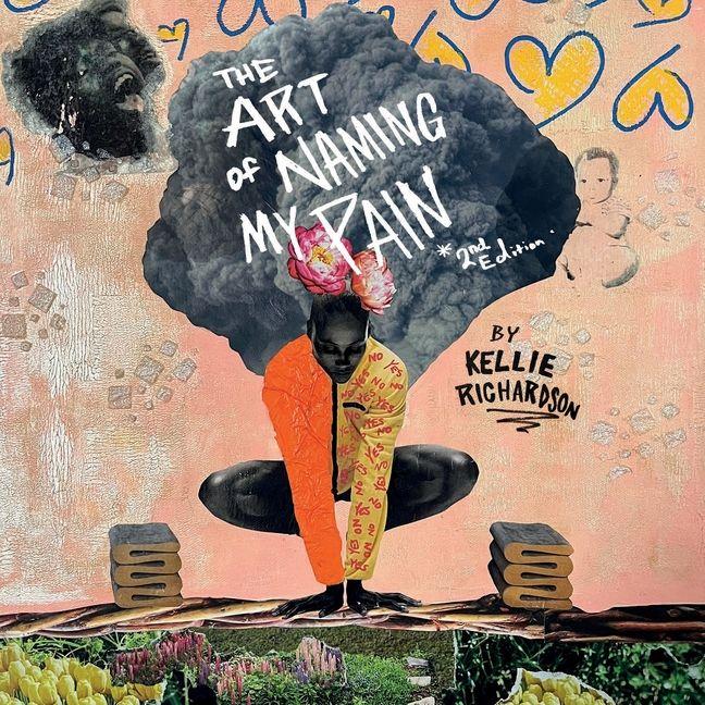 Vorderes Coverbild The Art of Naming My Pain, 2nd Edition