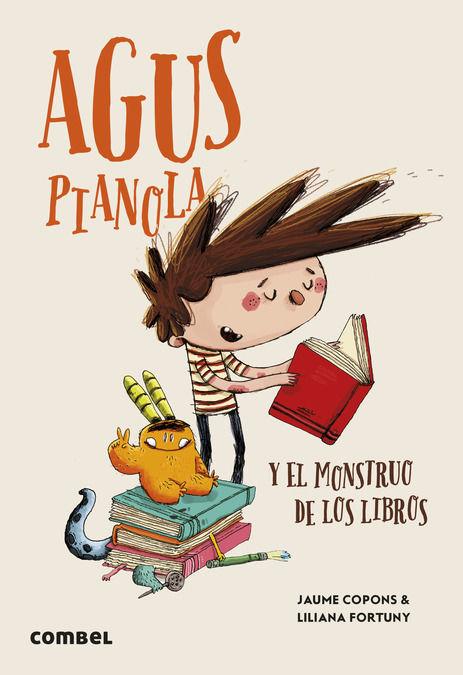 Beispielinhalt (Bild) Agus Pianola Y El Monstruo de Los Libros / Agus Pianola and the Monster of Books