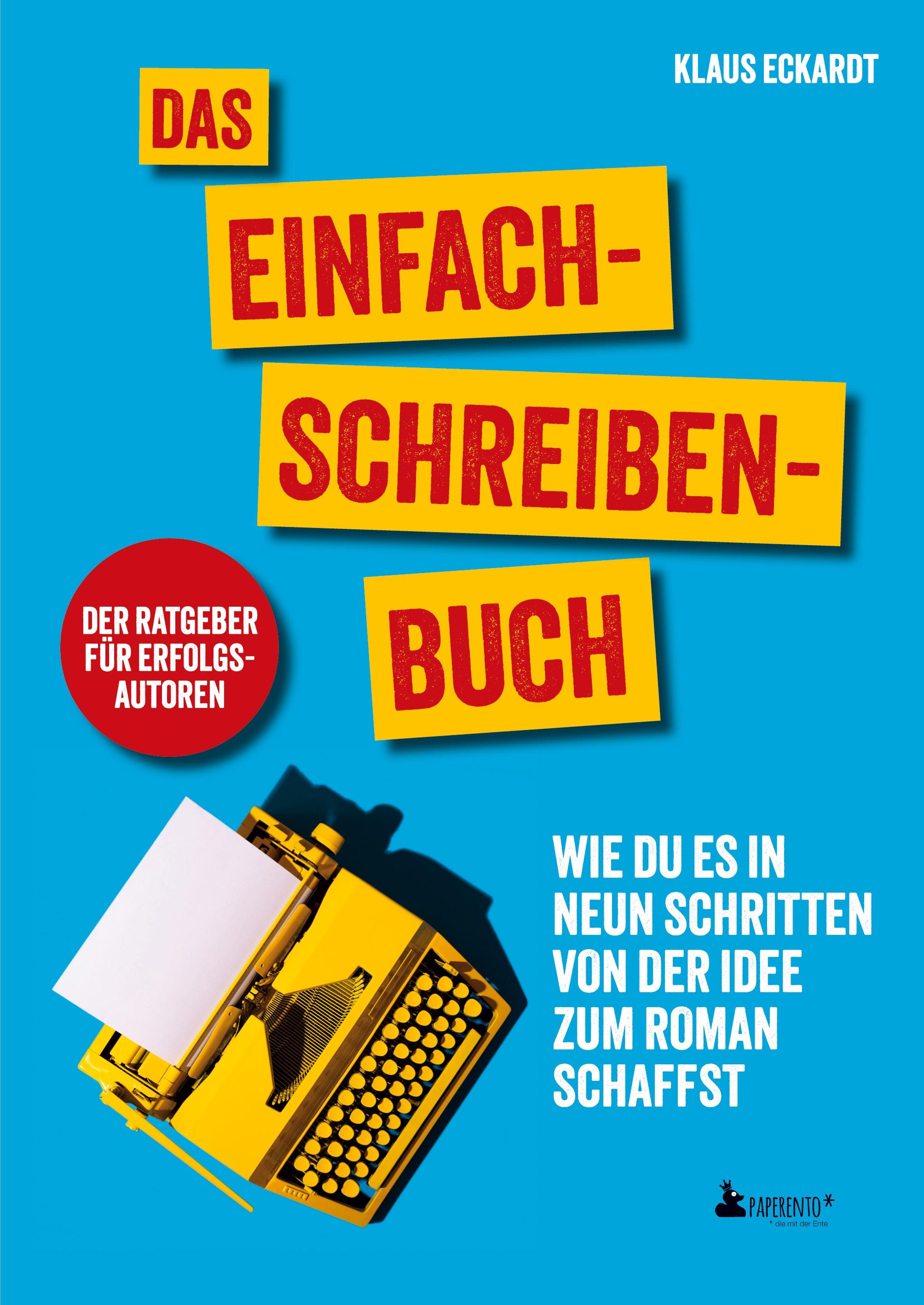 Vorderes Coverbild Das Einfach-Schreiben-Buch | Der Ratgeber für Erfolgsautoren
