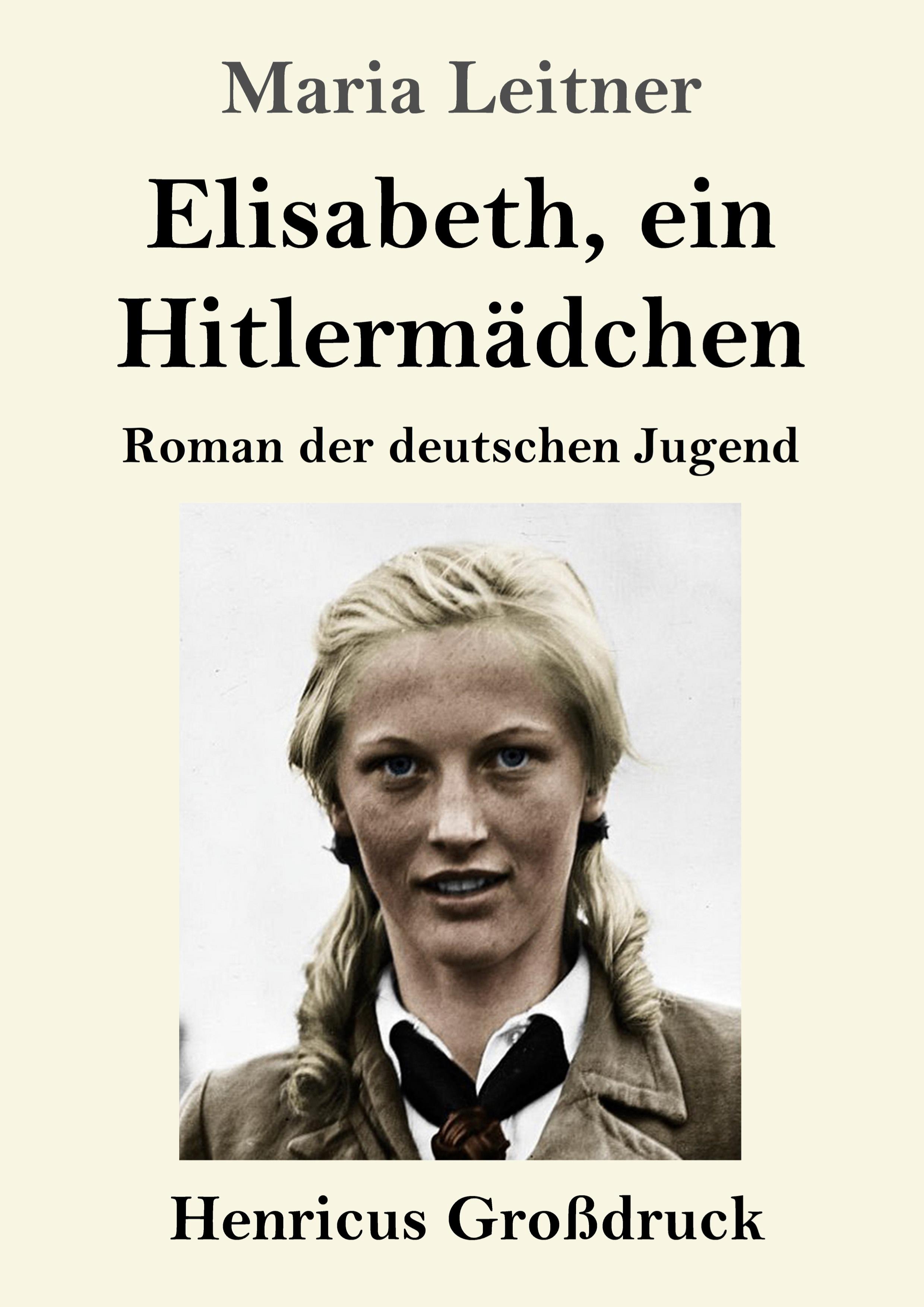 Vorderes Coverbild Elisabeth, ein Hitlermädchen (Großdruck)